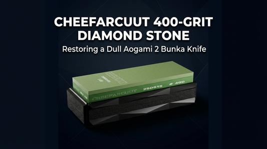 Cheefarcuut 400-Grit Diamond Stone: Restoring a Dull Aogami 2 Bunka Knife
