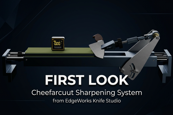 First Look: Cheefarcuut Sharpening System - from EdgeWorks Knife Studio
